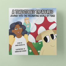Load image into Gallery viewer, A Toadstool&#39;s Treasures: Journey Into the Fascinating World of Fungi (Children&#39;s Mushroom Book)
