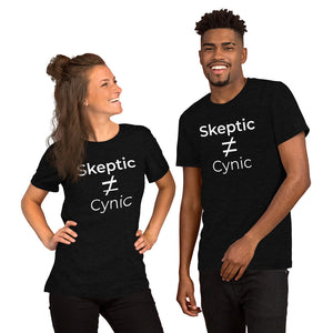 Skeptic ≠ Cynic Isn't Life Curious? Science and Philosophy Unisex T Shirt